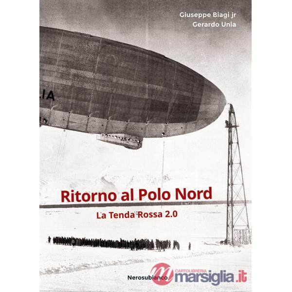 Ritorno al Polo Nord. La Tenda Rossa 2.0