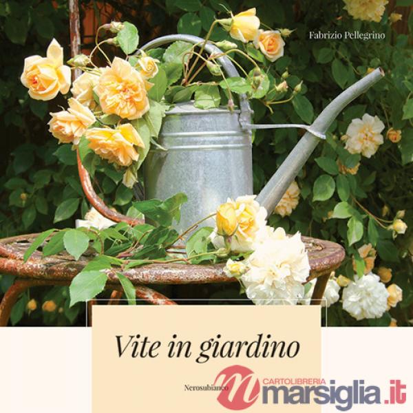 Vite in giardino