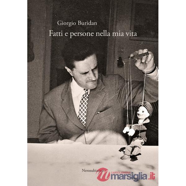 Fatti e persone nella mia vita