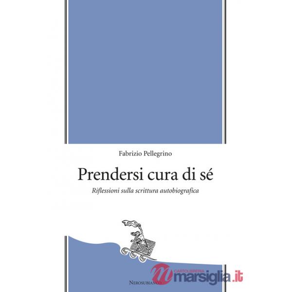 Prendersi cura di sé. Riflessioni sulla scrittura autobiografica
