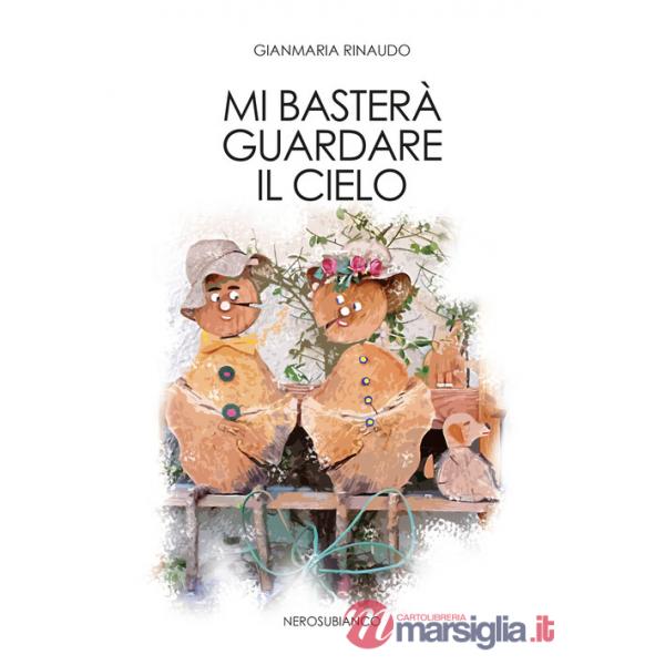Mi basterà guardare il cielo