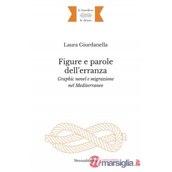 Figure e parole dell'erranza. Graphic novel e migrazione nel Mediterraneo