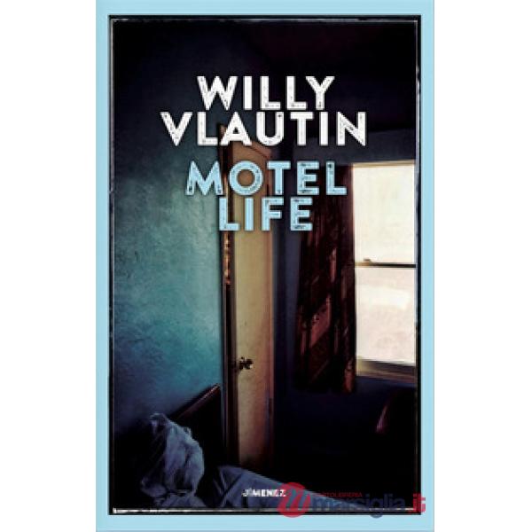 Motel life