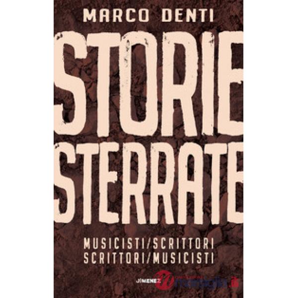Storie sterrate. Musicisti/scrittori. Scrittori/musicisti