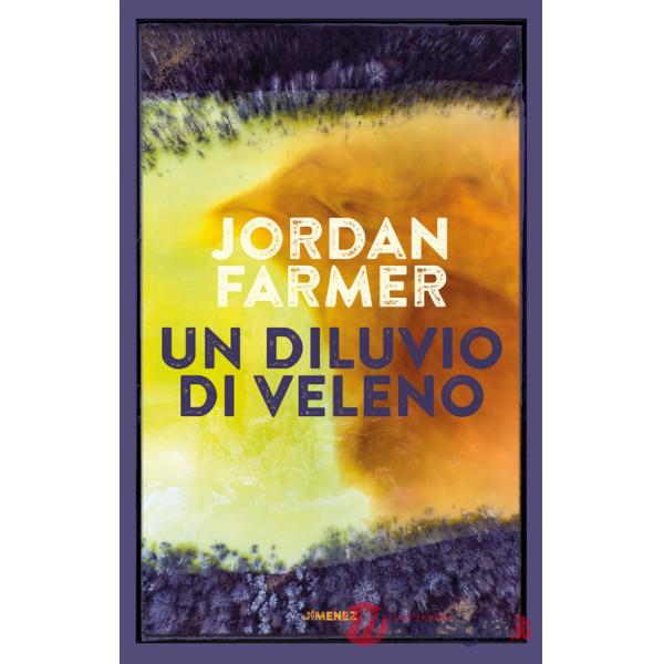 Diluvio di veleno (Un)