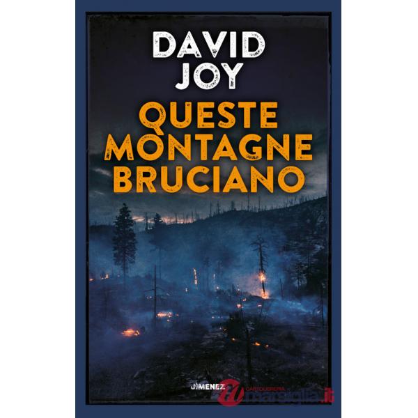 Queste montagne bruciano
