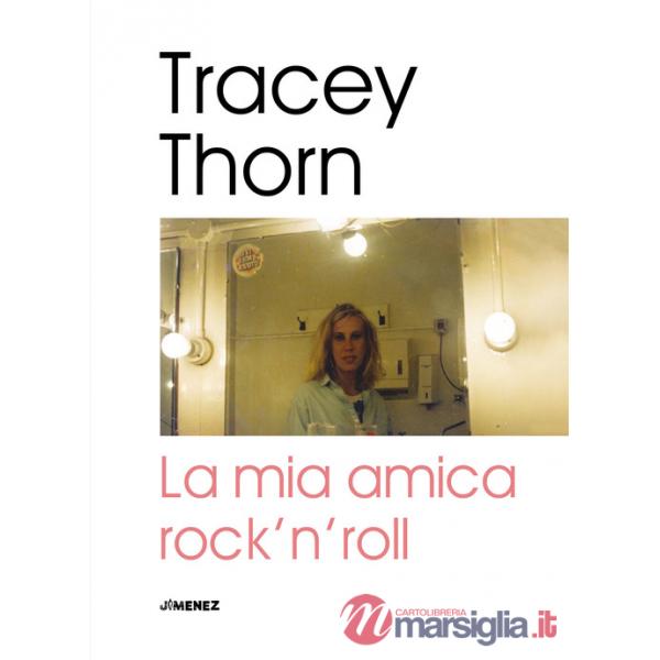 Mia amica rock'n'roll (La)