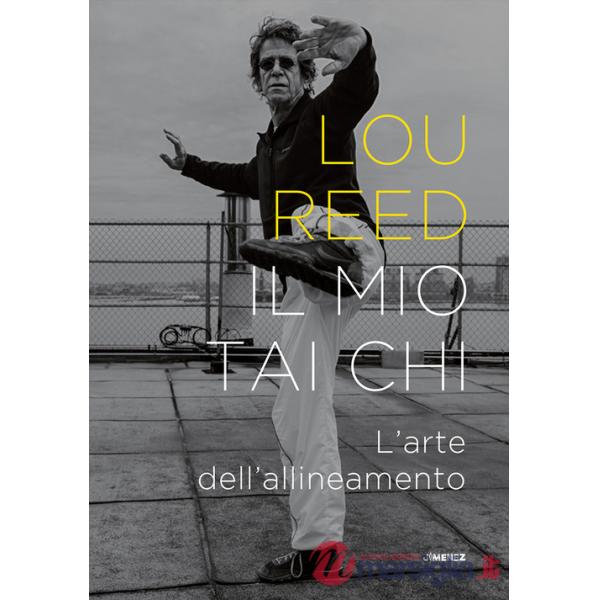 Mio Tai Chi. L'arte dell'allineamento (Il)