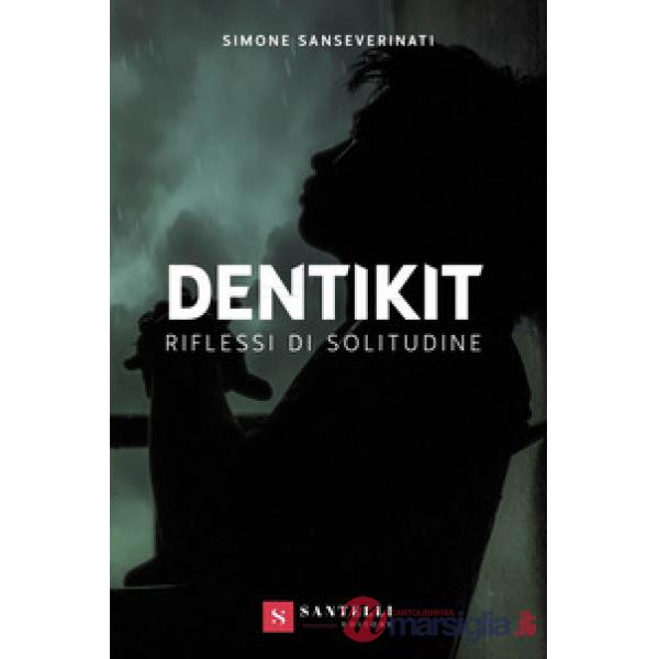Dentikit (riflessi di solitudine)