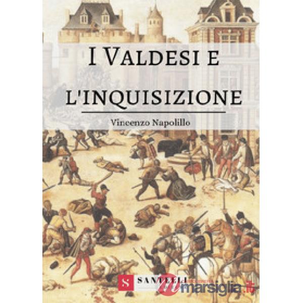 Valdesi e l'Inquisizione (I)