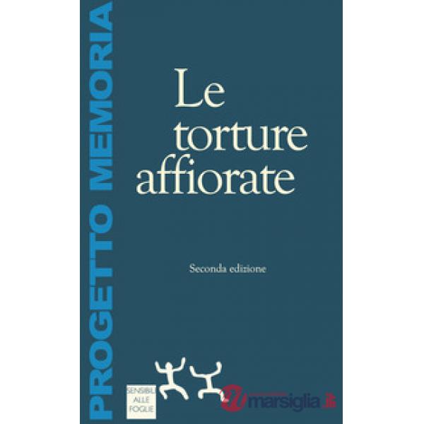 Le torture affiorate