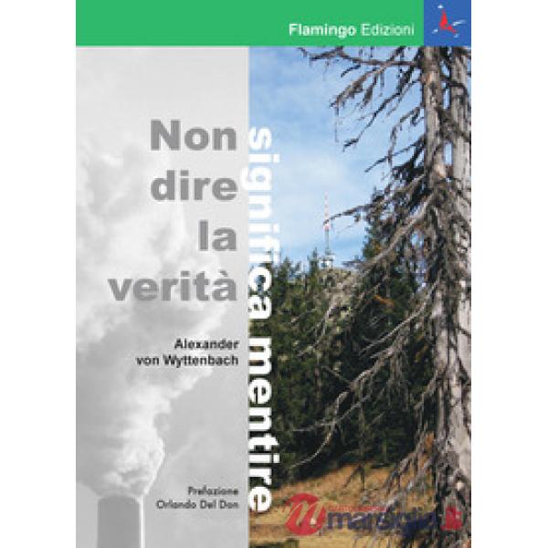 Non dire la verità significa mentire