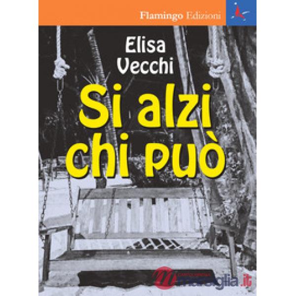 Si alzi chi può