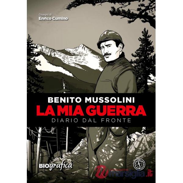 Mia guerra. Diario dal fronte (La)