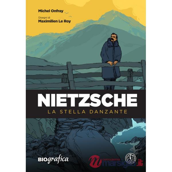 Nietzsche. La stella danzante
