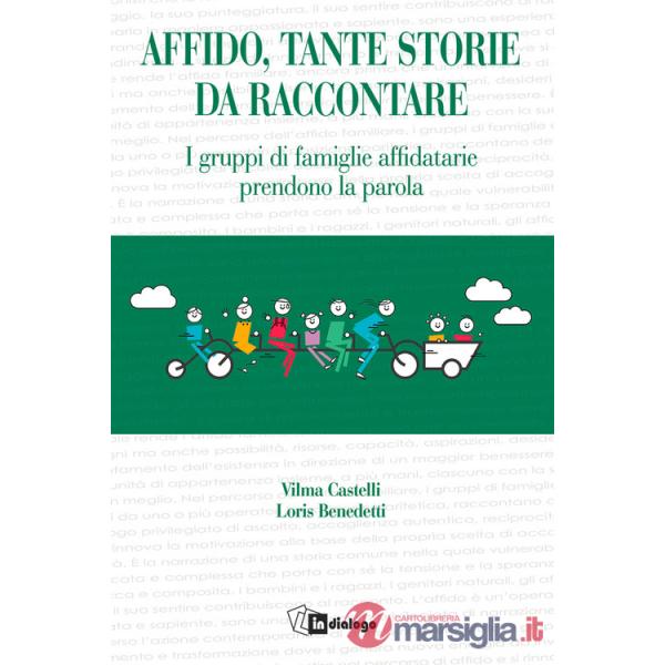 Affido, tante storie da raccontare. I gruppi di famiglie affidatarie prendono la parola