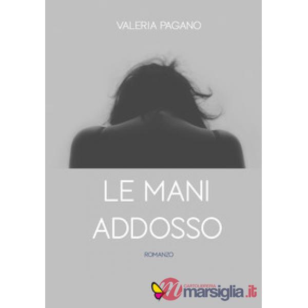 Mani addosso (Le)