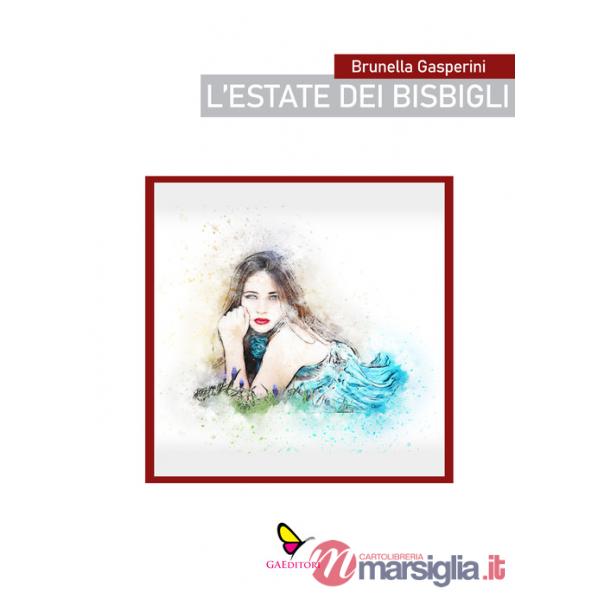 Estate dei bisbigli (L')