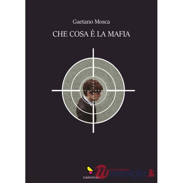 Che cosa è la mafia