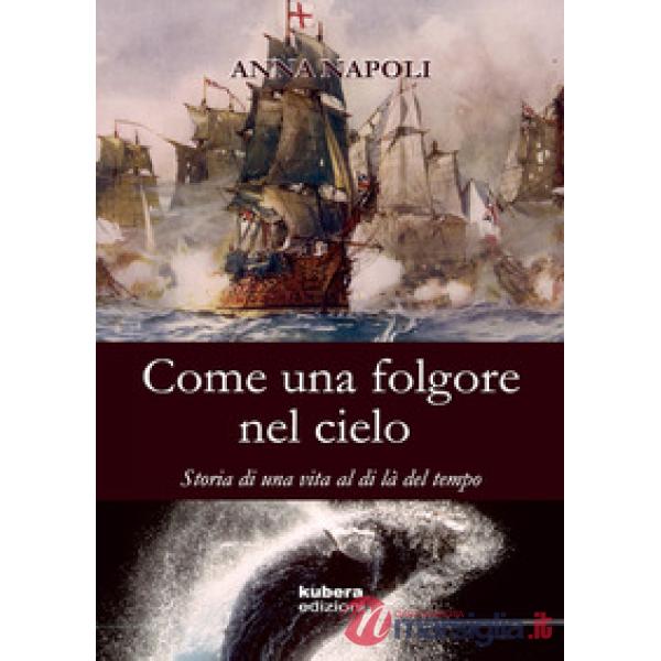 Come una folgore nel cielo