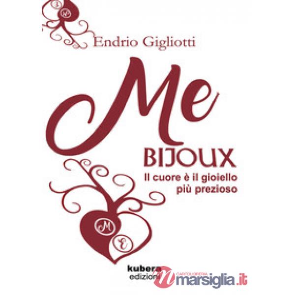 Me bijoux. Il cuore è il gioiello più prezioso