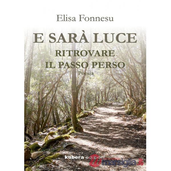 E sarà luce ritrovare il tempo perso