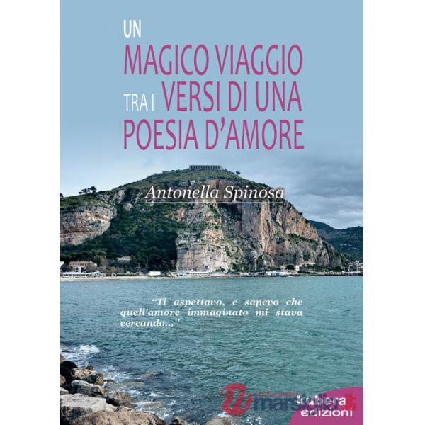 Magico viaggio tra i versi di una poesia d'amore (Un)