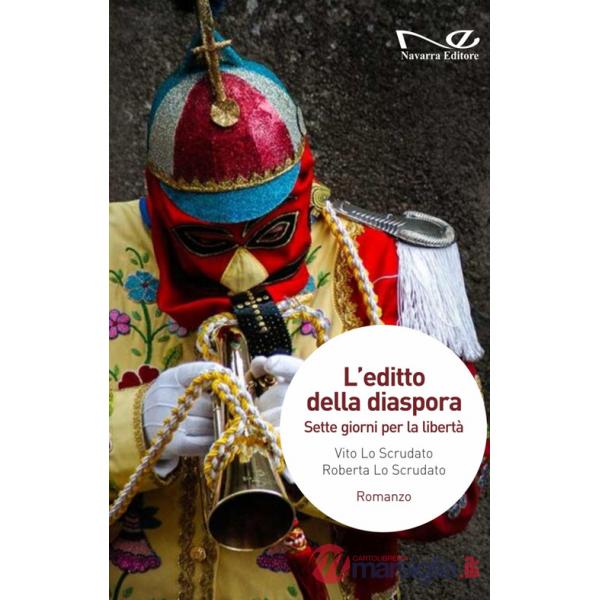 Editto della diaspora. Sette giorni per la libertà (L')