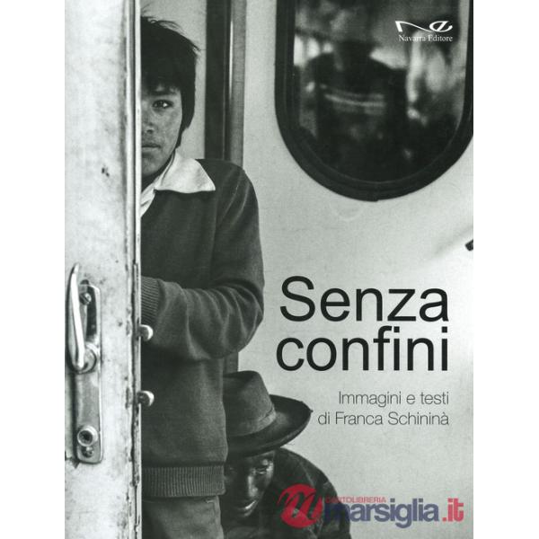 Senza confini. Ediz. illustrata