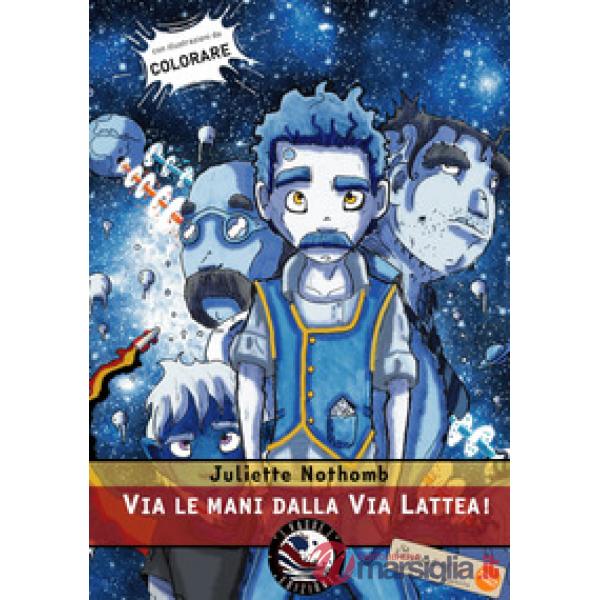 Via le mani dalla Via Lattea!
