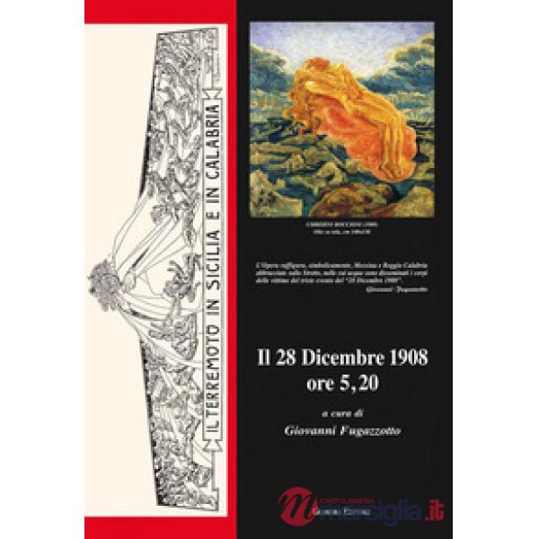 28 dicembre 1908 ore 5.20 (Il)