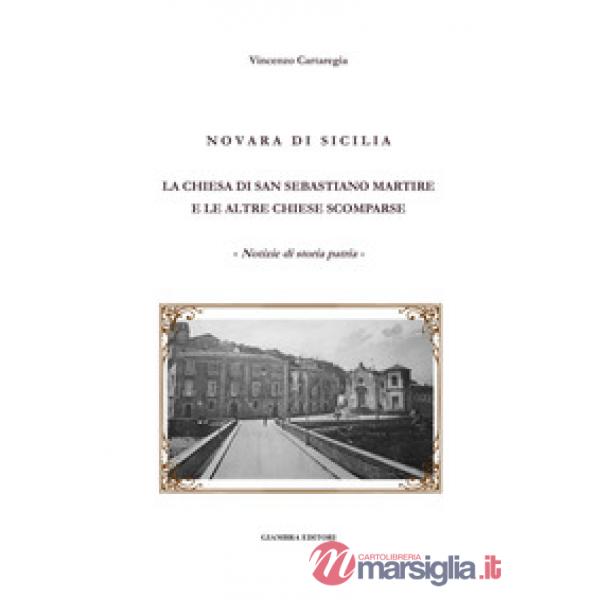 Novara di Sicilia. La Chiesa di San Sebastiano martire e le altre chiese scomparse