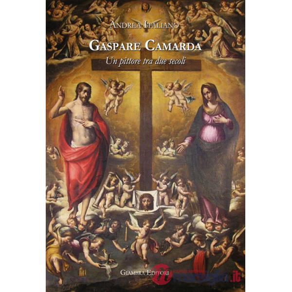 Gaspare Camarda. Un pittore tra due secoli