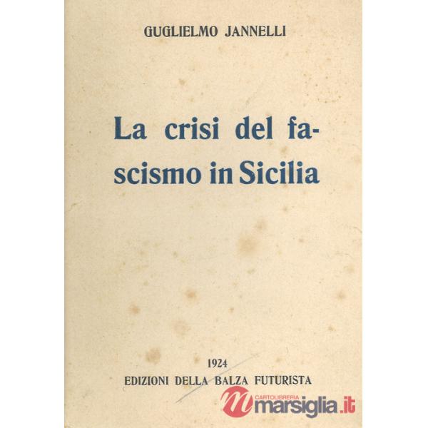 Crisi del fascismo in Sicilia (La)
