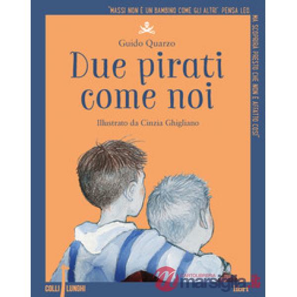Due pirati come noi