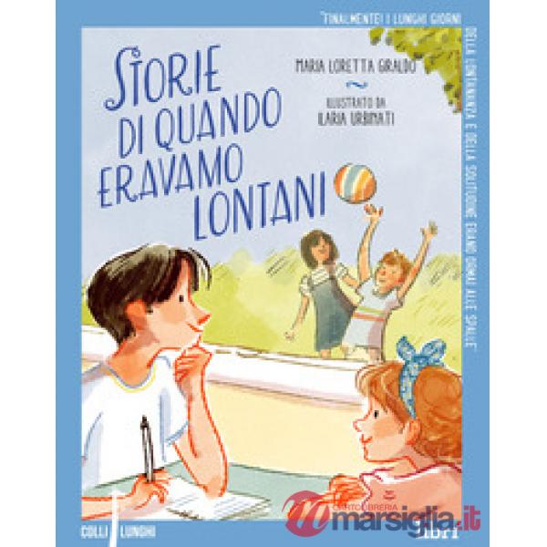 Storie di quando eravamo lontani