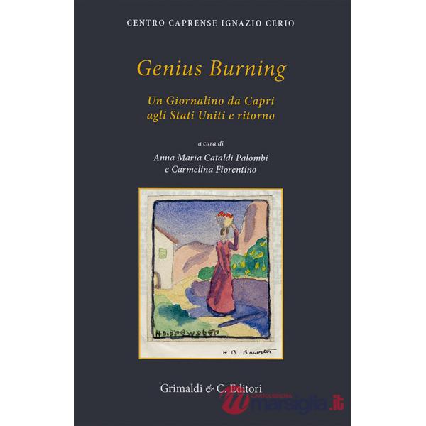 Genius Burning. Un giornalino da Capri agli Stati Uniti e ritorno