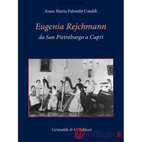 Eugenia Rejchmann da San Pietroburgo a Capri