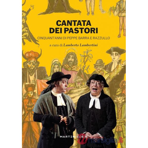 Cantata dei pastori. Cinquant'anni di Peppe Barra e Razzullo