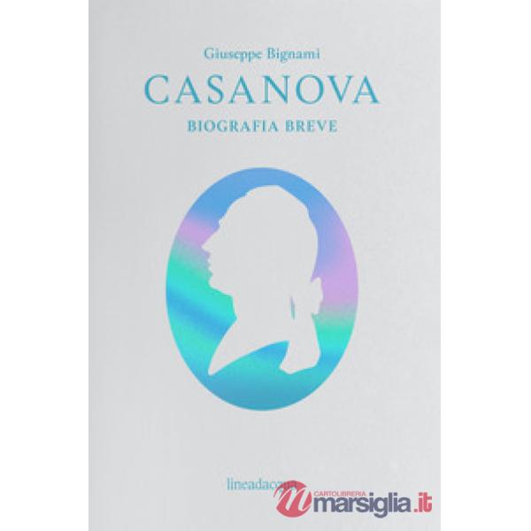 Casanova. Biografia breve