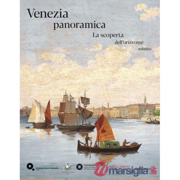 Venezia panoramica. La scoperta dell'orizzonte infinito