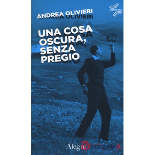 Cosa oscura, senza pregio (Una)