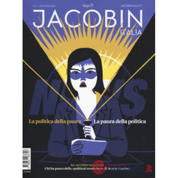 Jacobin Italia (2020). Vol. 6: La politica della paura. La paura della politica