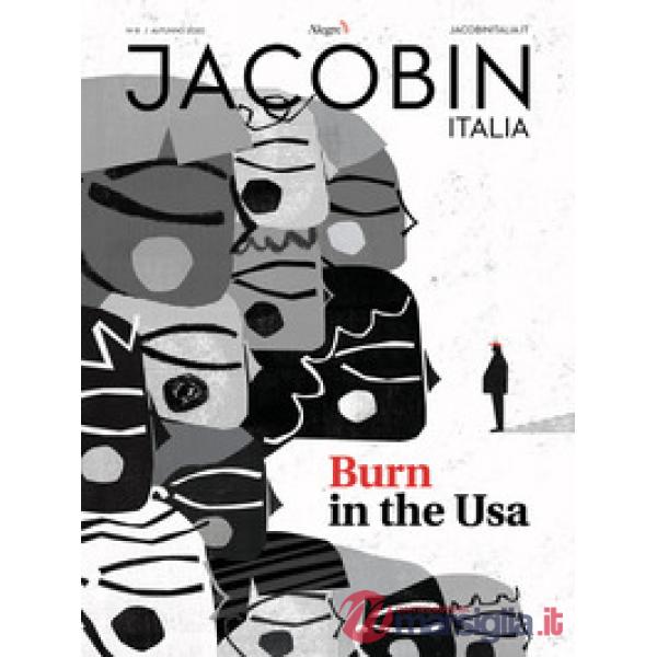 Jacobin Italia (2020). Vol. 8: Burn in the Usa