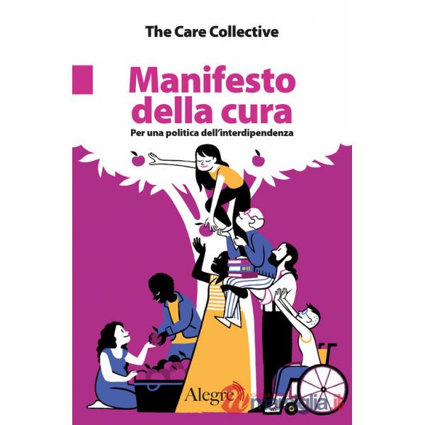 Manifesto della cura. Per una politica dell'interdipendenza