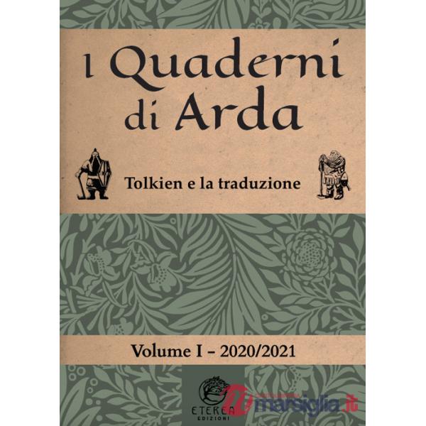 Quaderni di Arda. Rivista di studi tolkieniani e mondi fantastici (2020) (I). Vol. 2: Tolkien e la traduzione