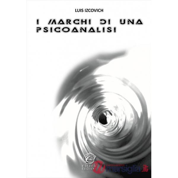 Marchi di una psicoanalisi (I)