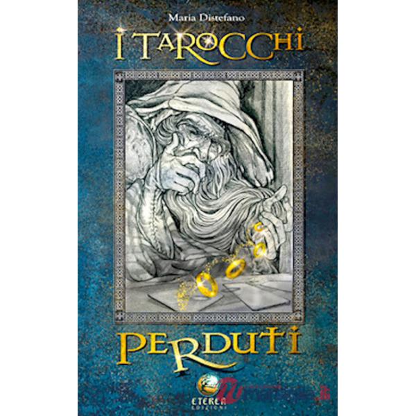 Tarocchi perduti. 22 Arcani maggiori. Ediz. illustrata (I)