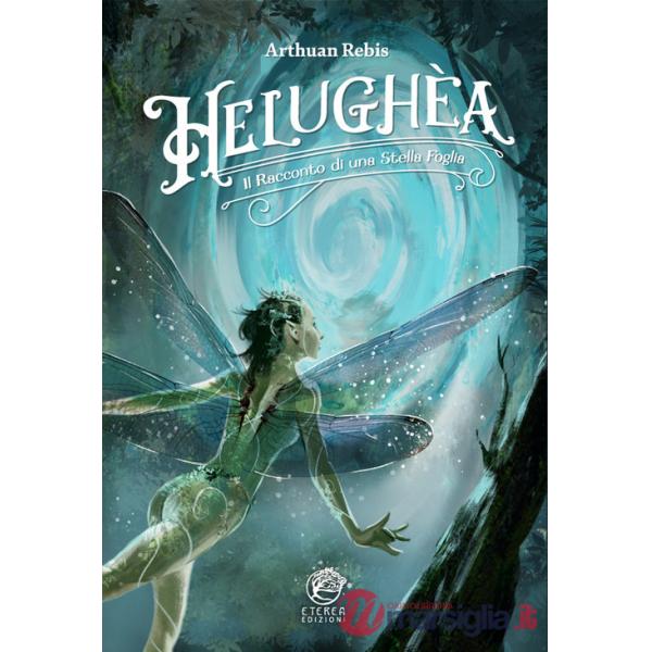 Helughèa. Il racconto di una stella foglia