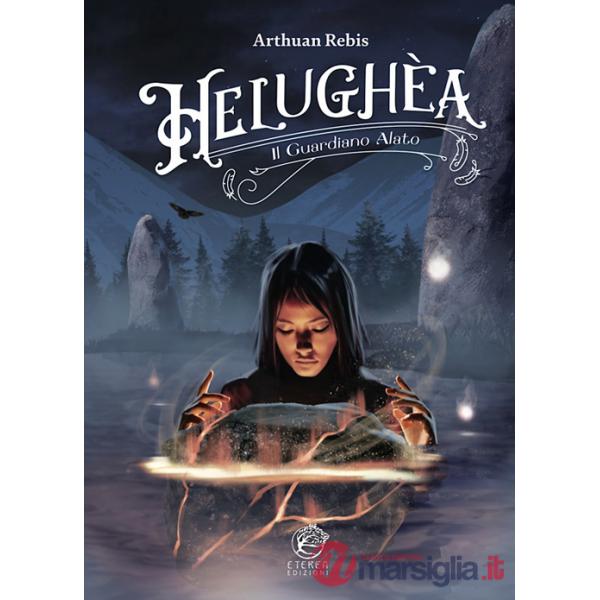 Helughèa. Il guardiano alato